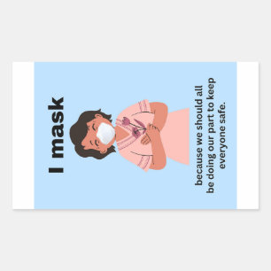 Sticker Rectangulaire Je masque parce que nous devrions tous mettre un a