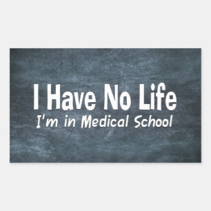 Sticker Rectangulaire Je n'ai aucune vie Im à la Faculté de Médecine