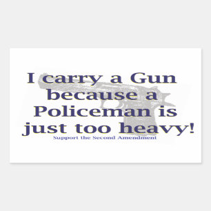 Sticker Rectangulaire Je porte un pistolet parce qu'un policier est just
