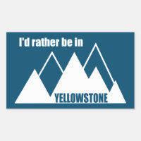 Je préférerais être à Yellowstone Mountain