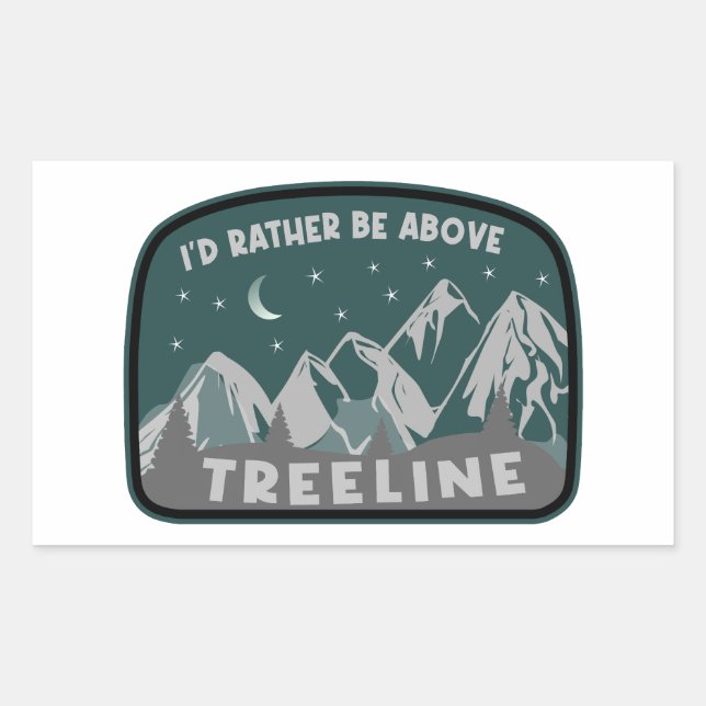 Sticker Rectangulaire Je préférerais être au-dessus de Treeline (Devant)