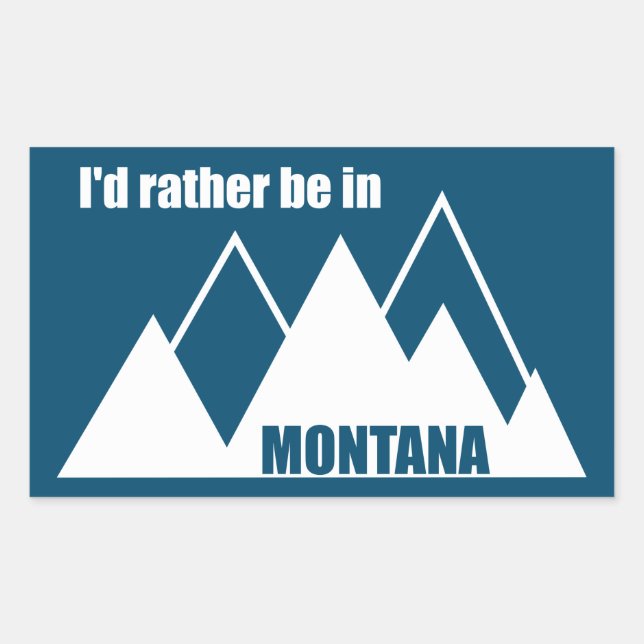 Sticker Rectangulaire Je Préférerais Être Dans Montana Mountain (Devant)