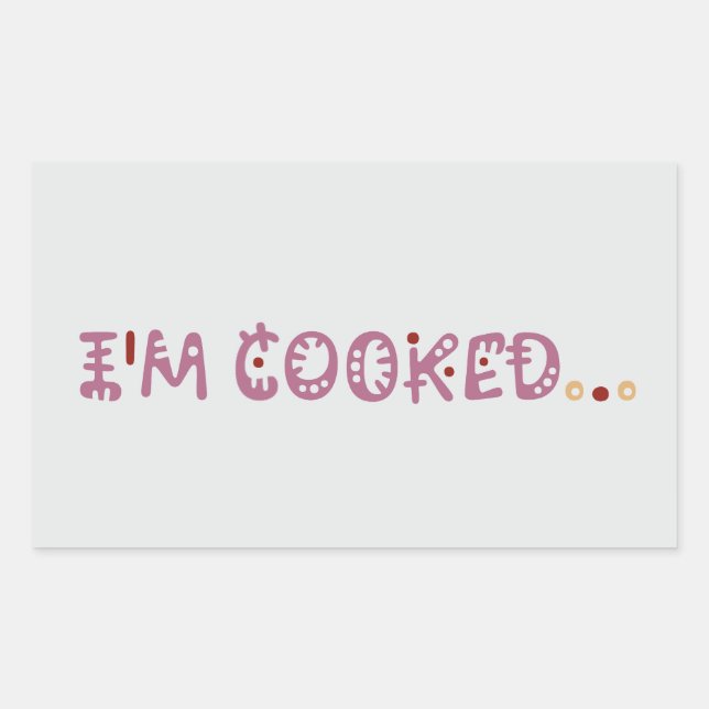 Sticker Rectangulaire Je suis cuit (Devant)