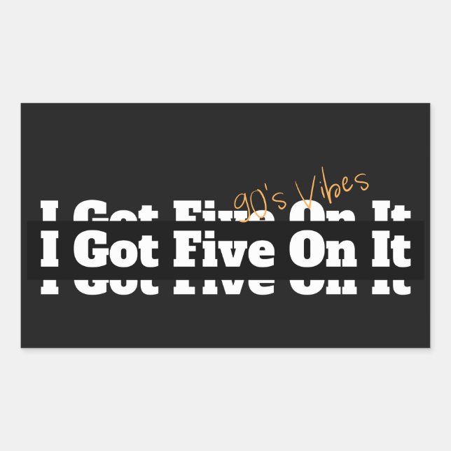 Sticker Rectangulaire J'En Ai Cinq Sur Il 90s Lyric (Devant)