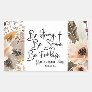 Sticker Rectangulaire Joshua 1 9 Soyez fort Soyez brave Bible Verse