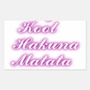Sticker Rectangulaire Jouer Cool Hakuna Matata .png