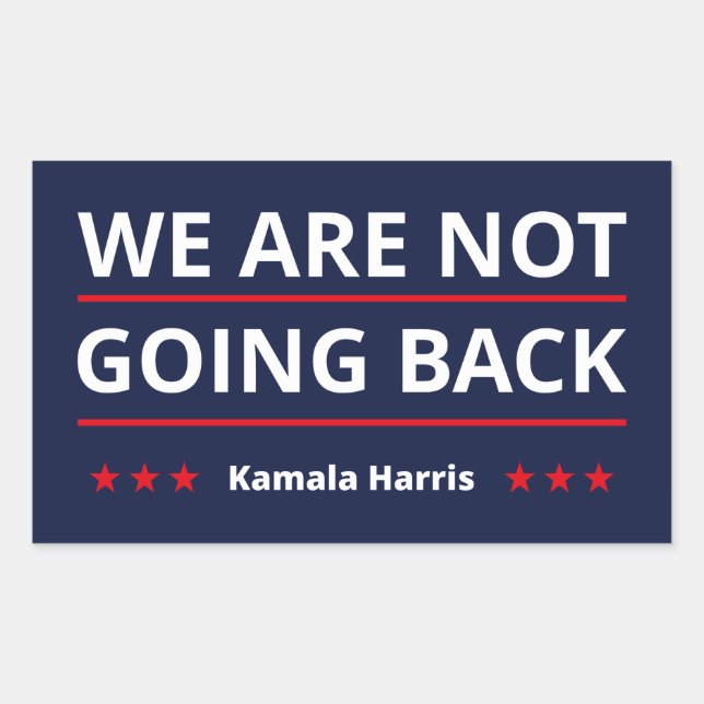 Sticker Rectangulaire Kamala Harris - Nous Ne Retournons Pas II (Devant)