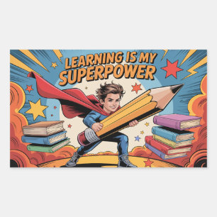 Sticker Rectangulaire L'Apprentissage Est Mon Superpouvoir – École Héroï