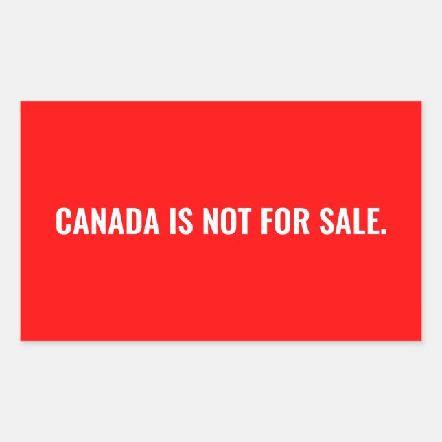 Sticker Rectangulaire Le Canada n'est pas à vendre texte blanc rouge min (Devant)