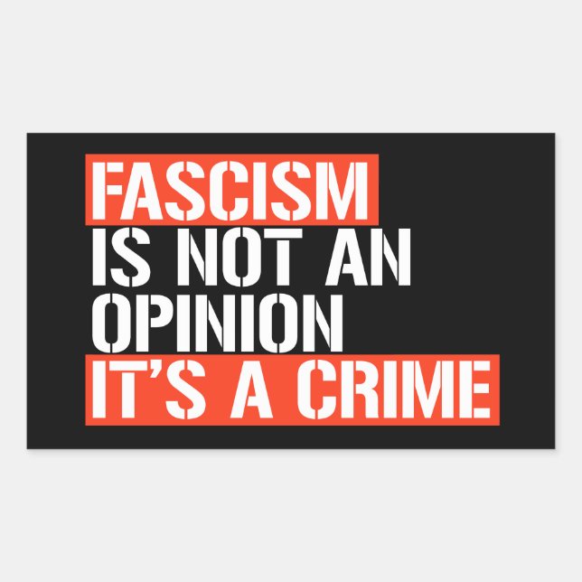 Sticker Rectangulaire Le fascisme n'est pas une opinion (Devant)