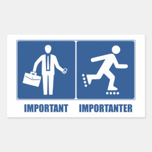 Sticker Rectangulaire Le Travail Est Important, Le Rollerblading Est Imp