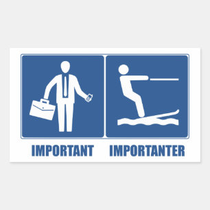 Sticker Rectangulaire Le Travail Est Important, Le Ski Nautique Est Impo