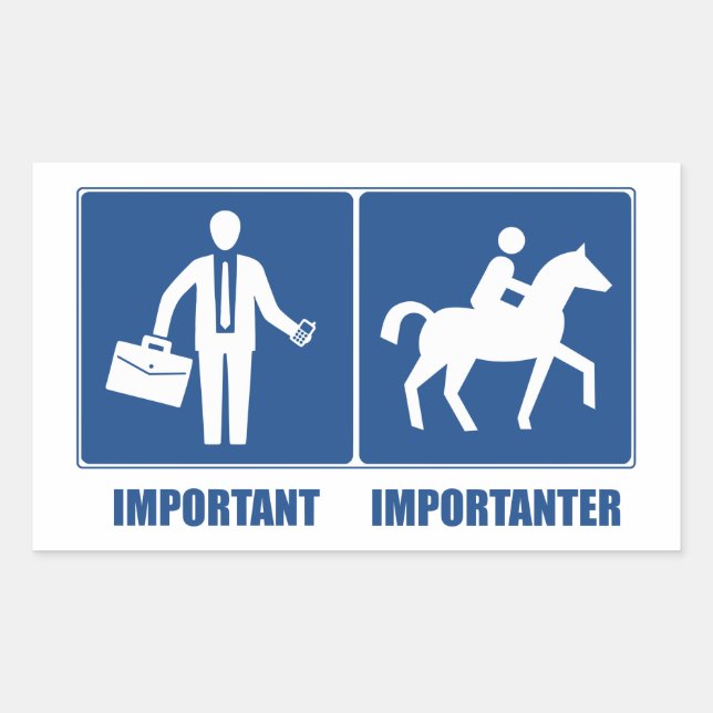 Sticker Rectangulaire Le Travail Est Important, L'Équitation Est Importa (Devant)