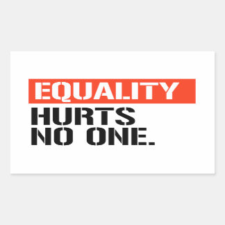 Sticker Rectangulaire L'égalité ne fait mal à personne