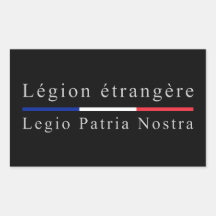 Legion Etrangère - Legio Patria Nostra