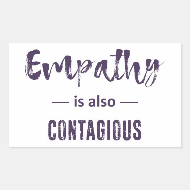 Sticker Rectangulaire L'Empathie Est Aussi Contagiante (Devant)