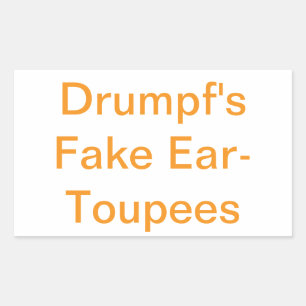 Sticker Rectangulaire Les faux toupets d'oreille de Drumpf Hankamer Artj