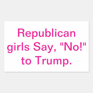 Sticker Rectangulaire Les filles républicaines disent non Trump Hankamer