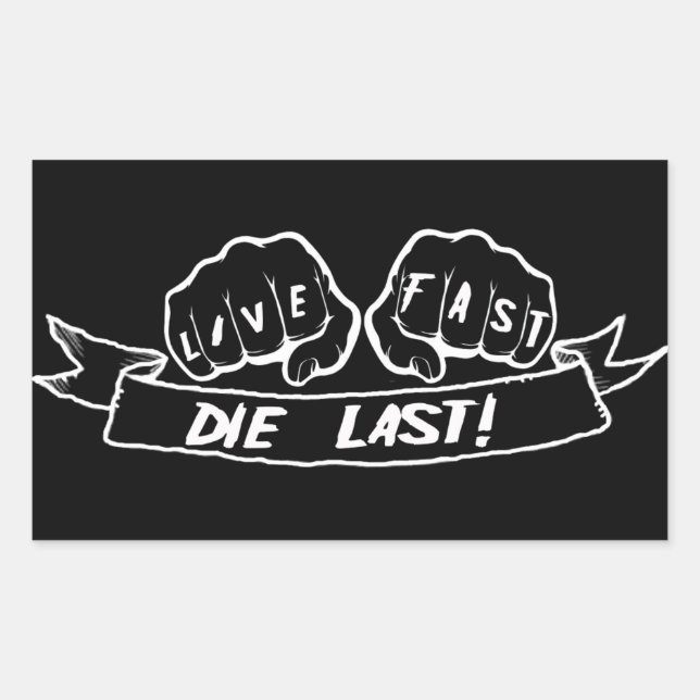 Sticker Rectangulaire Live Fast Die Dernier (Devant)