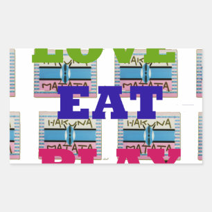 Sticker Rectangulaire Love Eat Play Hakuna Matata Art Print
