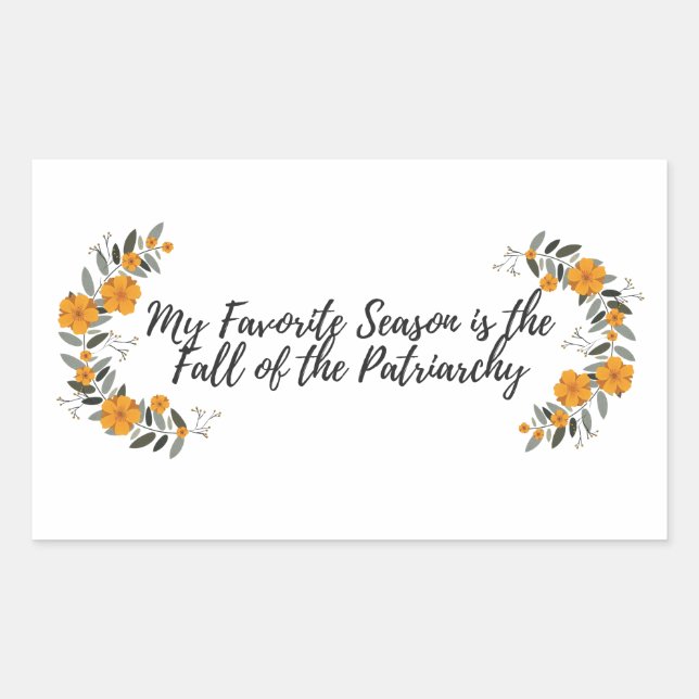 Sticker Rectangulaire Ma saison préférée est la chute du patriarcat (Devant)