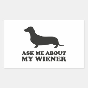 Sticker Rectangulaire Me demander à propos de My Wiener