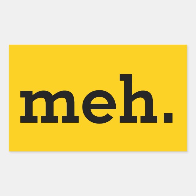 Sticker Rectangulaire "meh" rectangulaire. Autocollant. Feuille de 4. (Devant)