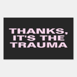 Sticker Rectangulaire Merci C'est le slogan sarcastique rose Trauma