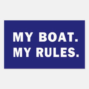 Sticker Rectangulaire Mon bateau. Mes règles - canotage drôle