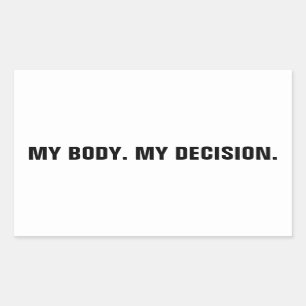 Sticker Rectangulaire Mon corps ma décision blanc noir droits à l'avorte