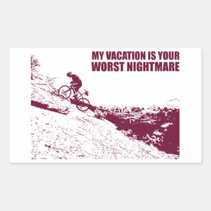 Sticker Rectangulaire Mon Vacance Est Votre Pire Cauchemar