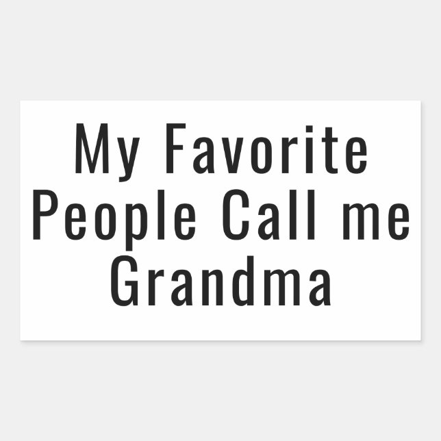 Sticker Rectangulaire My Favorite People Call Me Grandma (Devant)