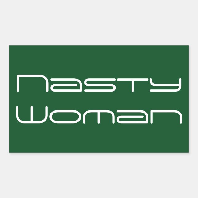 Sticker Rectangulaire Nasty Woman, texte blanc futuriste sur vert (Devant)
