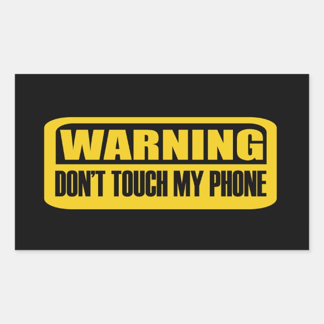 Sticker Rectangulaire ne touchez pas à mon téléphone (Devant)