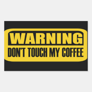 Sticker Rectangulaire ne touchez pas mon café
