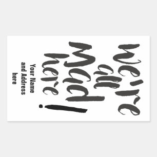 Sticker Rectangulaire Nous sommes tous en colère ici - noir