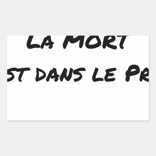 Sticker Rectangulaire OGM ? LA MORT EST DANS LE PRÉ - Jeux de mots (Devant)