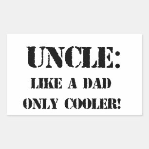 Sticker Rectangulaire Oncle. Comme un père seulement glacière ! T-shirt