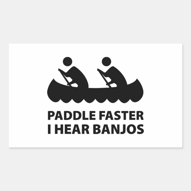 Sticker Rectangulaire Paddle plus vite j'entends Banjos (Devant)
