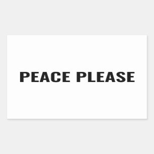 Sticker Rectangulaire Paix s'il vous plaît blanc texte noir minimaliste