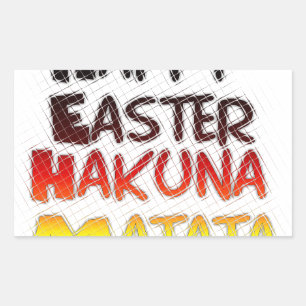 Sticker Rectangulaire Pâques joyeuses : Hakuna Matata Text Art Design