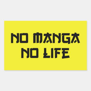 STICKER RECTANGULAIRE PAS DE MANGA PAS DE VIE