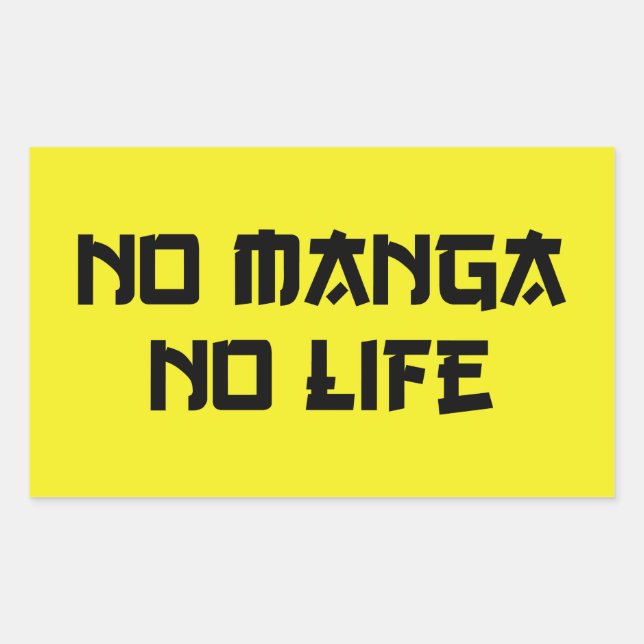STICKER RECTANGULAIRE PAS DE MANGA PAS DE VIE (Devant)