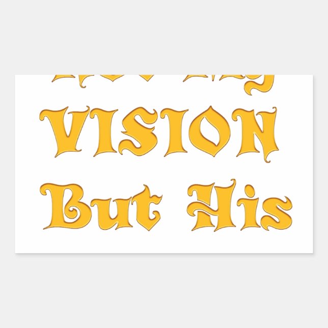 Sticker Rectangulaire Pas ma vision, mais sa vision art imprimer (Devant)