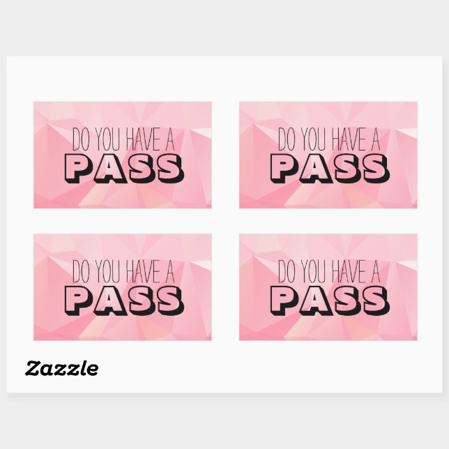 Sticker Rectangulaire Pastel Pink Motif VOUS AVEZ UN PASS (Feuille)