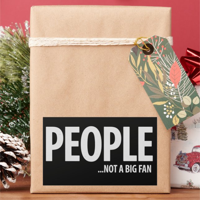 Sticker Rectangulaire People Not A Fan About Me Sarcastic Funny  (vacances)
