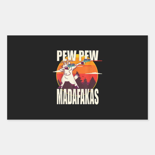 Sticker Rectangulaire Pew Pew Madafakas (Devant)