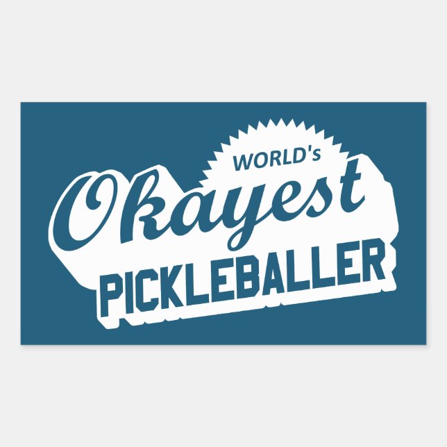 Sticker Rectangulaire Pickleballer le plus Okayest dans le monde (Devant)