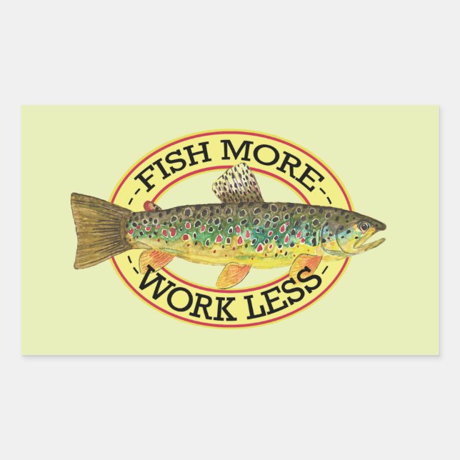 Sticker Rectangulaire POISSON PLUS - TRAVAILLER MOINS Brown Pêcheur de t (Devant)
