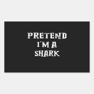 Sticker Rectangulaire Prétendre que je suis un petit cadeau de requin